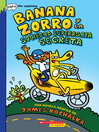Cover image for Banana Zorro y la Sociedad Superagria Secreta